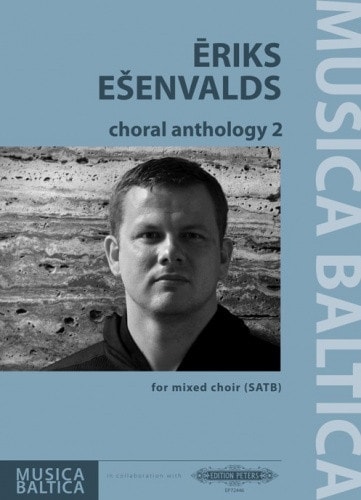 Eriks Esenvalds: Choral Anthology 2 for Mixed Choir published by Peters